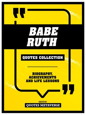 cover image of Babe Ruth--Quotes Collection